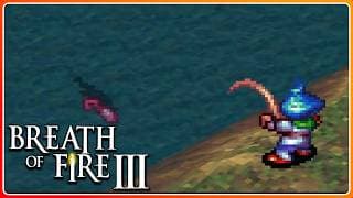 Breath of Fire III | 018 | Erstmal angeln 